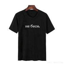 Load image into Gallery viewer, Women's TShirt 2019 Fashion Female T-shirt Russian Letter Inscription I'M ALWAYS RIGHT # BUT IT IS NOT EXACTLY Summer Top Tees